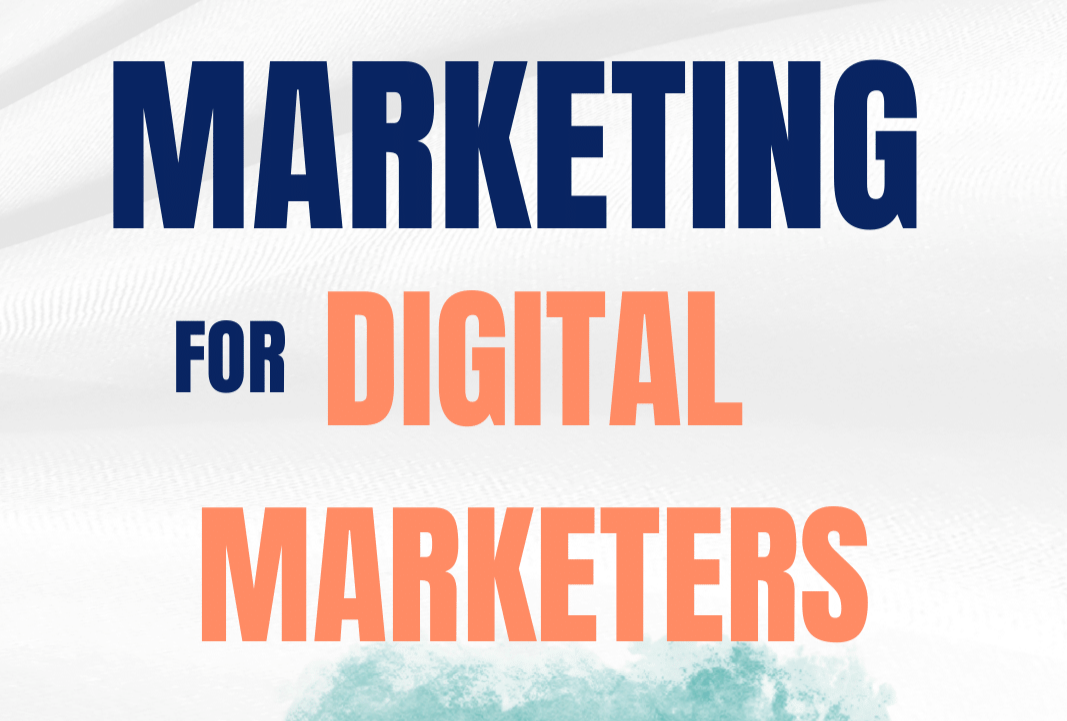 Marketing for Digital Marketers Ebook